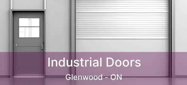  Industrial Doors Glenwood - ON