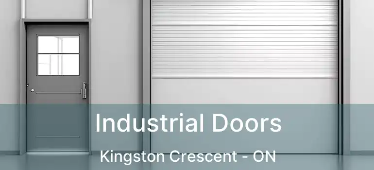  Industrial Doors Kingston Crescent - ON