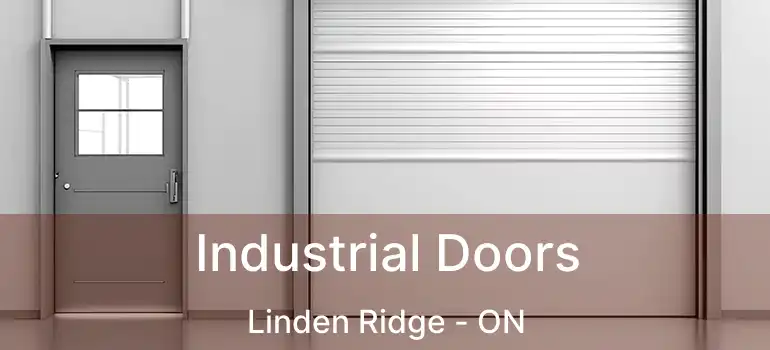  Industrial Doors Linden Ridge - ON