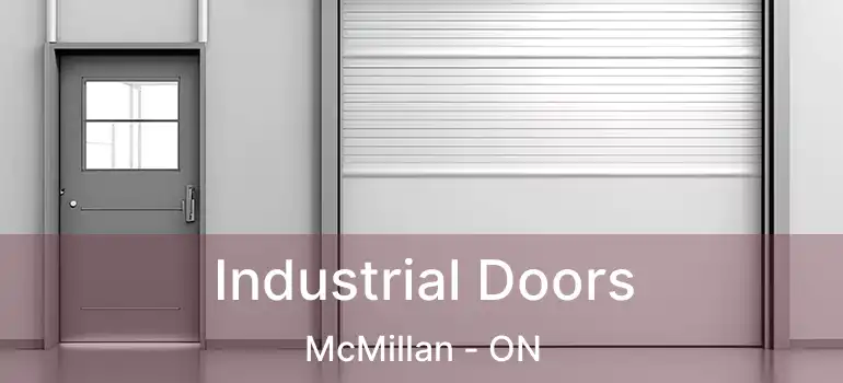  Industrial Doors McMillan - ON