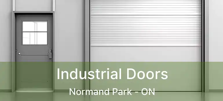  Industrial Doors Normand Park - ON