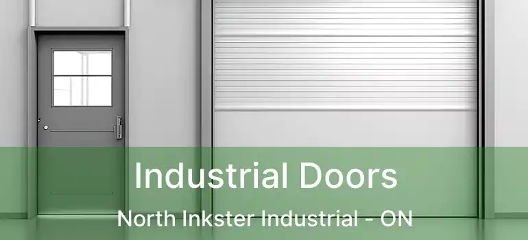  Industrial Doors North Inkster Industrial - ON