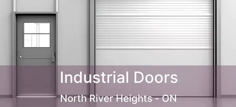  Industrial Doors North River Heights - ON