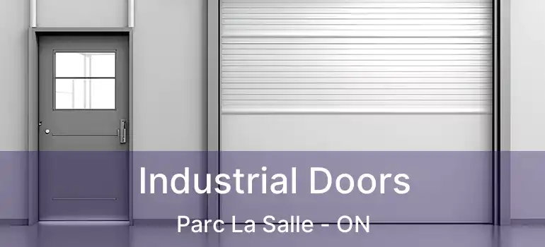  Industrial Doors Parc La Salle - ON