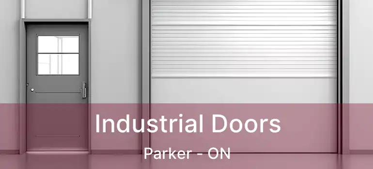  Industrial Doors Parker - ON
