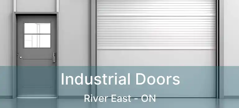 Industrial Doors River East - ON