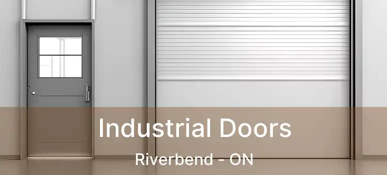  Industrial Doors Riverbend - ON