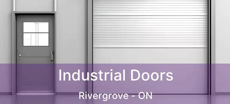  Industrial Doors Rivergrove - ON