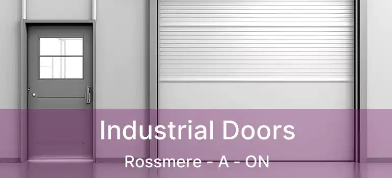  Industrial Doors Rossmere - A - ON