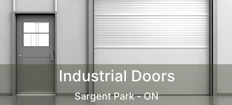  Industrial Doors Sargent Park - ON