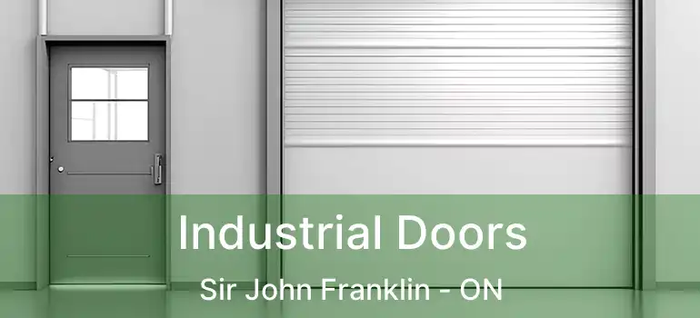  Industrial Doors Sir John Franklin - ON