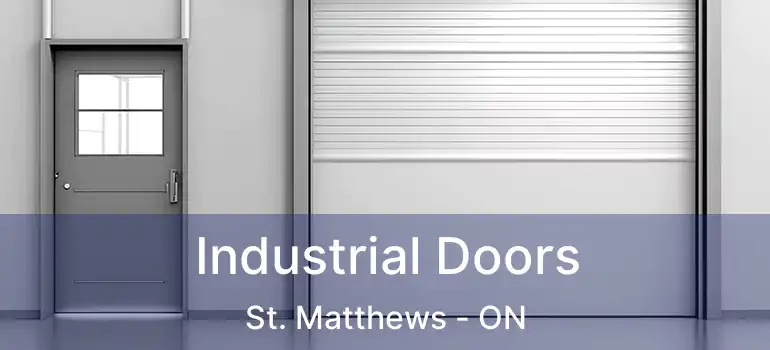  Industrial Doors St. Matthews - ON
