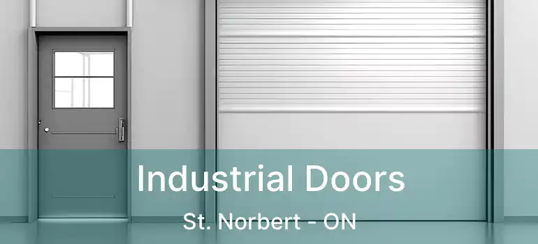  Industrial Doors St. Norbert - ON