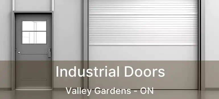  Industrial Doors Valley Gardens - ON