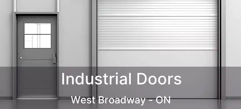  Industrial Doors West Broadway - ON
