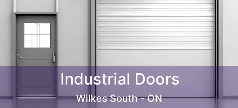  Industrial Doors Wilkes South - ON