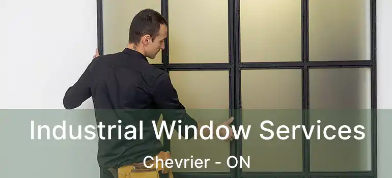  Industrial Window Services Chevrier - ON
