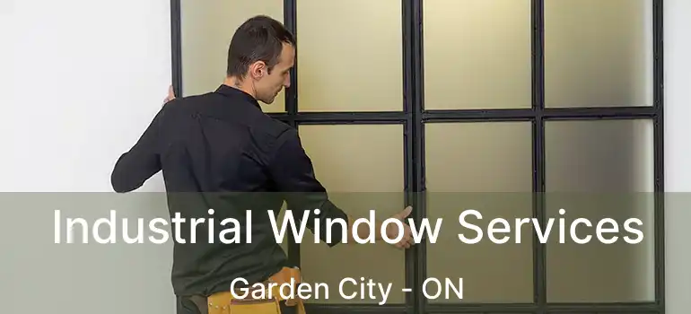  Industrial Window Services Garden City - ON