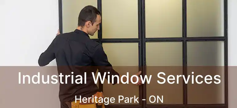  Industrial Window Services Heritage Park - ON
