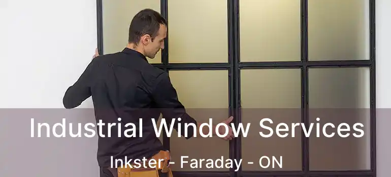 Industrial Window Services Inkster - Faraday - ON