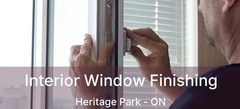  Interior Window Finishing Heritage Park - ON
