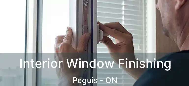  Interior Window Finishing Peguis - ON