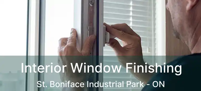  Interior Window Finishing St. Boniface Industrial Park - ON
