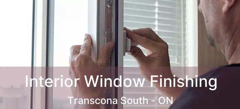  Interior Window Finishing Transcona South - ON