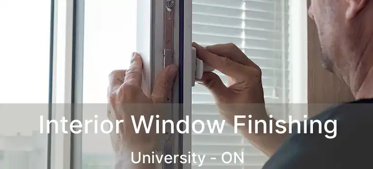  Interior Window Finishing University - ON