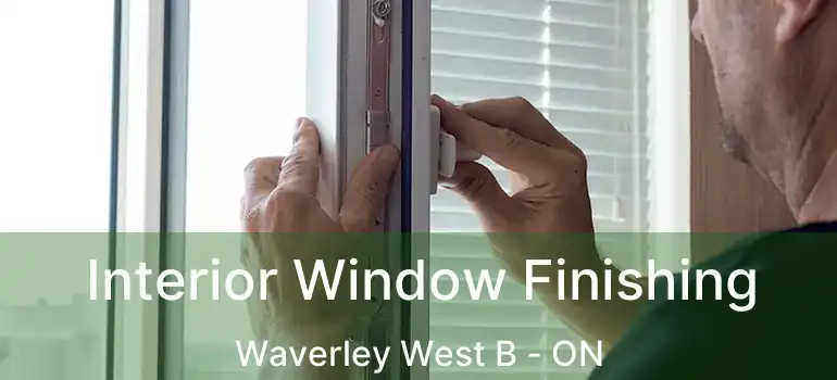  Interior Window Finishing Waverley West B - ON