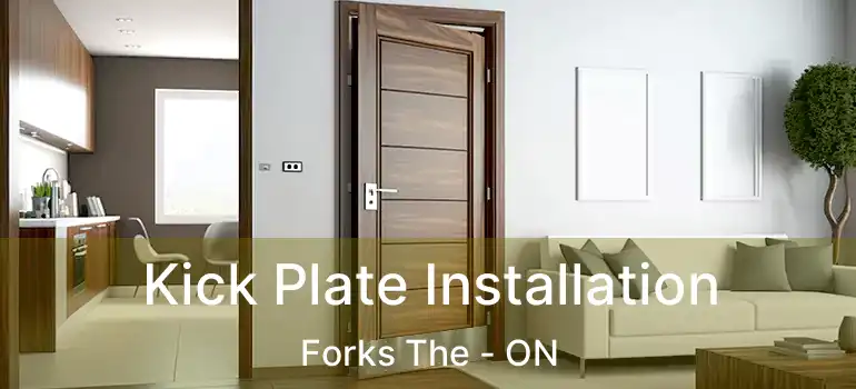  Kick Plate Installation Forks The - ON