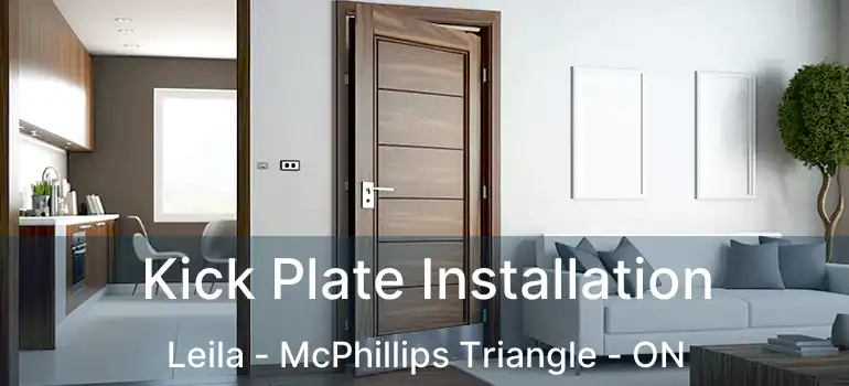  Kick Plate Installation Leila - McPhillips Triangle - ON