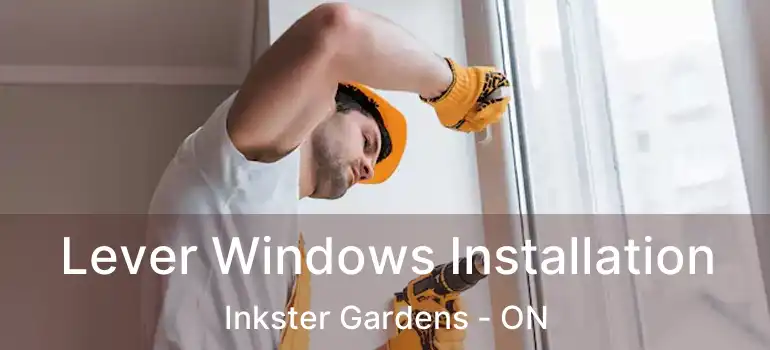  Lever Windows Installation Inkster Gardens - ON