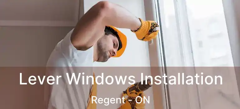  Lever Windows Installation Regent - ON