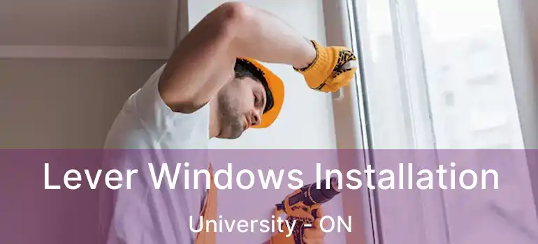  Lever Windows Installation University - ON