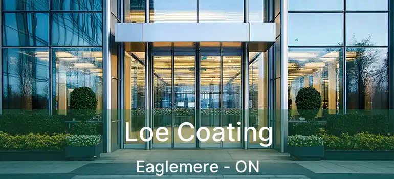  Loe Coating Eaglemere - ON