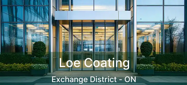  Loe Coating Exchange District - ON