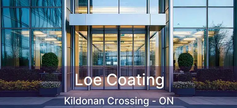  Loe Coating Kildonan Crossing - ON