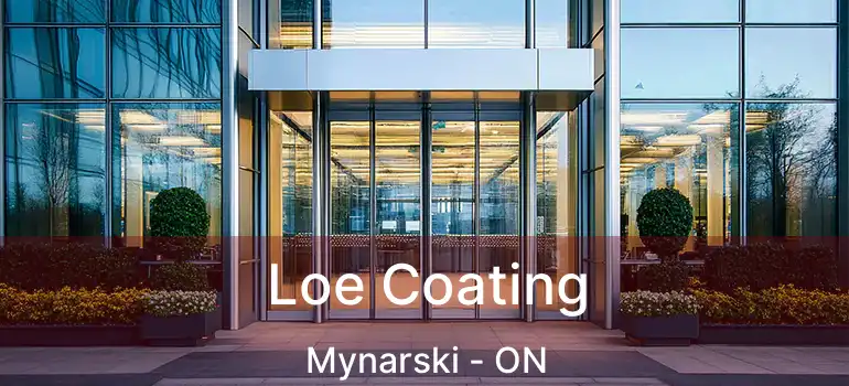  Loe Coating Mynarski - ON