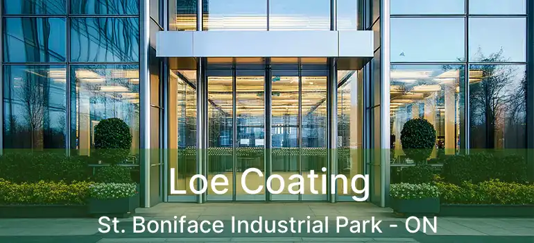  Loe Coating St. Boniface Industrial Park - ON