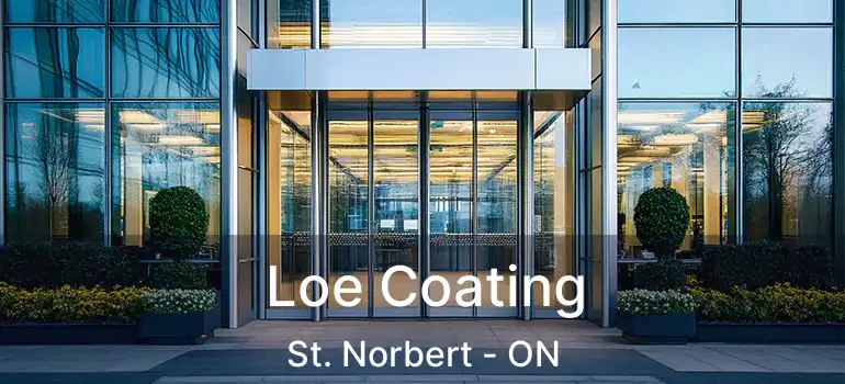  Loe Coating St. Norbert - ON