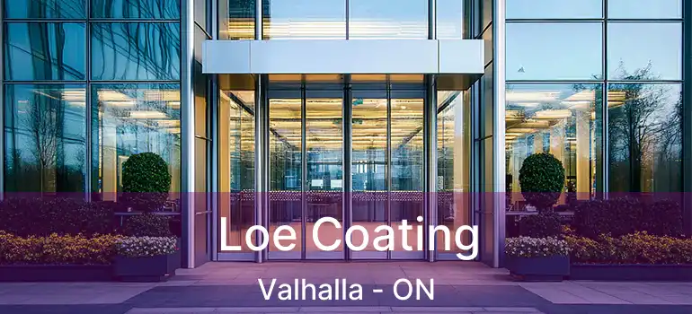  Loe Coating Valhalla - ON