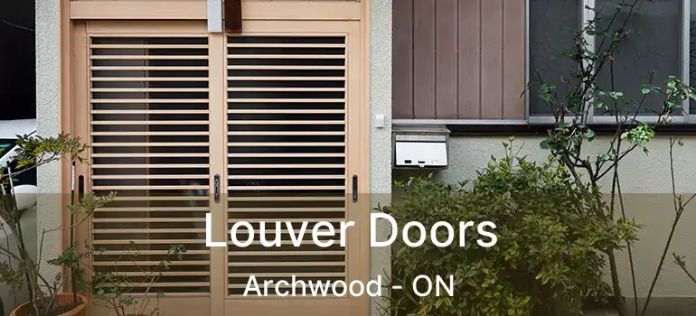  Louver Doors Archwood - ON