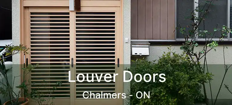  Louver Doors Chalmers - ON