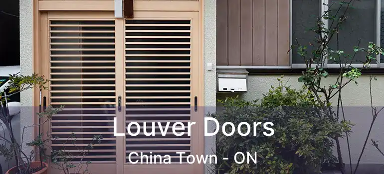  Louver Doors China Town - ON