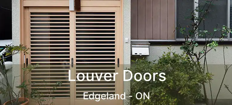 Louver Doors Edgeland - ON