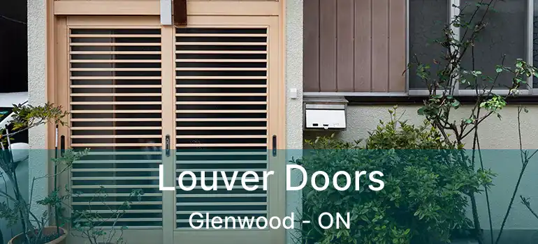  Louver Doors Glenwood - ON