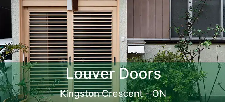  Louver Doors Kingston Crescent - ON