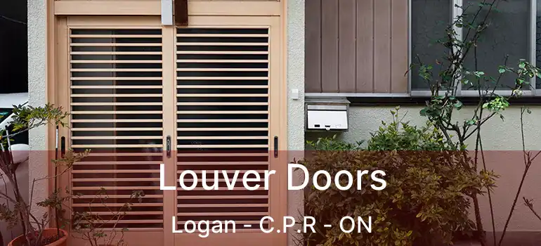  Louver Doors Logan - C.P.R - ON