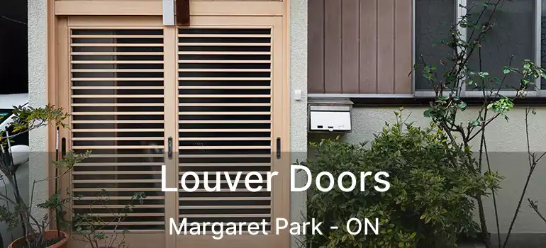  Louver Doors Margaret Park - ON